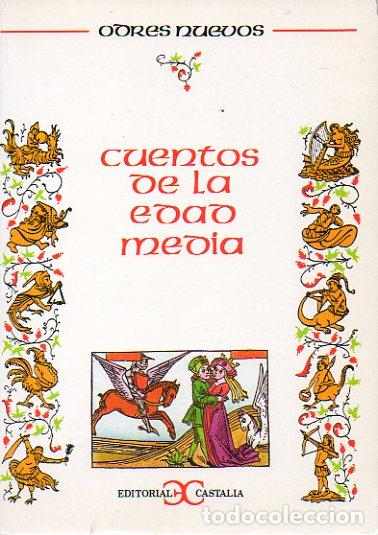 Libros: CUENTOS DE LA EDAD MEDIA. Introducci&oacute;n, notas y selecci&oacute;n de... - Foto 1