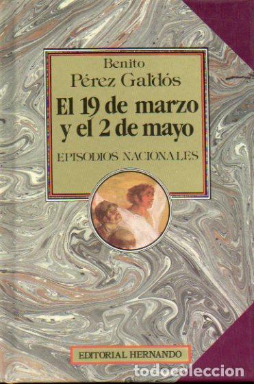Libros: EPISODIOS NACIONALES. 3. EL 19 DE MARZO Y EL DOS DE MAYO. - Foto 1