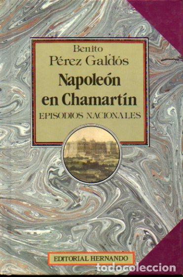 Libros: EPISODIOS NACIONALES. 5. NAPOLE&Oacute;N EN CHAMART&Iacute;N. - Foto 1