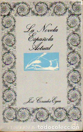 Libros: LA NOVELA ESPA&Ntilde;OLA ACTUAL. 1&ordf; edici&oacute;n. - Foto 1