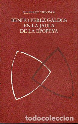Libros: BENITO P&Eacute;REZ GALDOS EN LA JAULA DE LA EPOPEYA. - Foto 1
