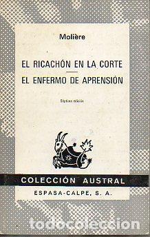 Libros: EL RICACH&Oacute;N EN LA CORTE. EL ENFERMO DE APRENSI&Oacute;N. - Foto 1