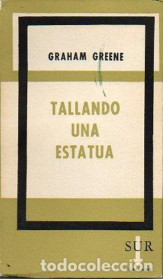 Libros: TALLANDO UNA ESTATUA. 1&ordf; ed. espa&ntilde;ola. - Foto 1