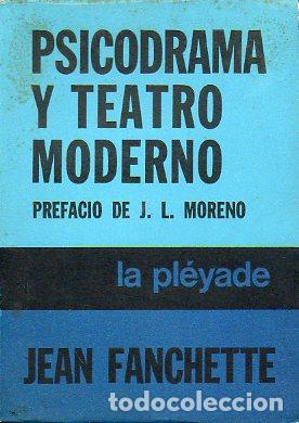 Libros: PSICODRAMA Y TEATRO MODERNO. Prefacio de J. L. Moreno. - Foto 1