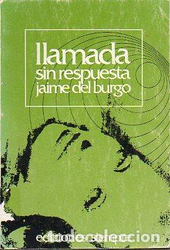 Libros: LLAMADA SIN RESPUESTA. Farsa sin mensaje. - Foto 1