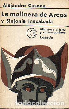 Libros: LA MOLINERA DE ARCOS / SINFON&Iacute;A INACABADA. 4&ordf; ed. - Foto 1