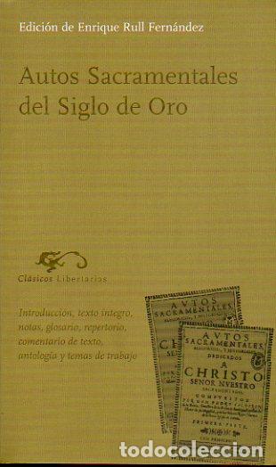 Libros: AUTOS SACRAMENTALES DEL SIGLO DE ORO. - Foto 1