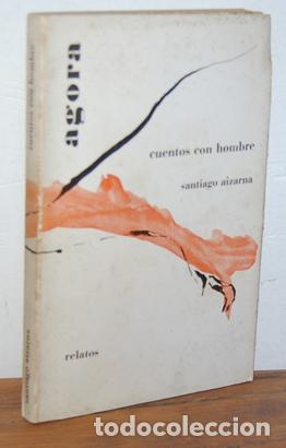 Libros: CUENTOS CON HOMBRE - SANTIAGO AIZARNA - Foto 1