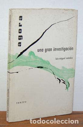 Libros: UNA GRAN INVESTIGACI&Oacute;N (Farsa en ocho cuadros) - LUIS MIGUEL M&Eacute;NDEZ