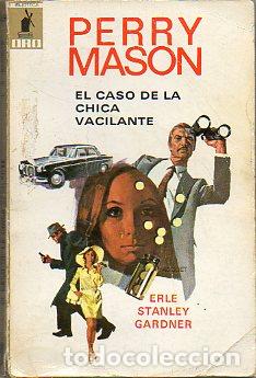 Libros: PERRY MASON. EL CASO DE LA CHICA VACILANTE. - Foto 1