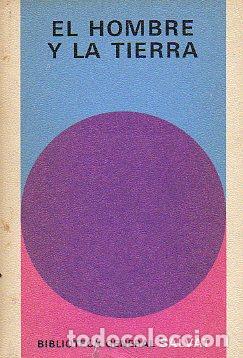 Libros: EL HOMBRE Y LA TIERRA. - Foto 1
