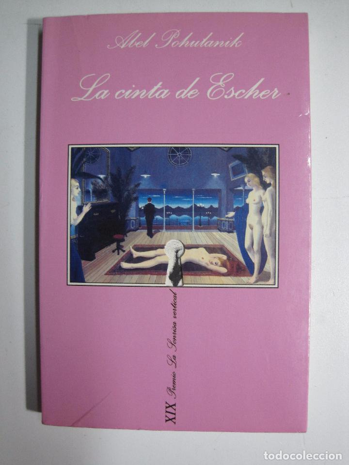 Libros: La cinta de Escher (La Sonrisa Vertical) / Pohulanik, Abel - Foto 1