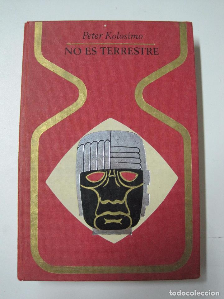 Libros: No Es Terrestre / Peter Kolosimo - Foto 1