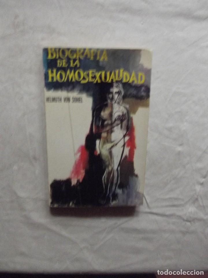 Livres: BIOGRAFIA DE LA HOMOSEXUALIDAD DE HELMUTH  VON  SOHEL