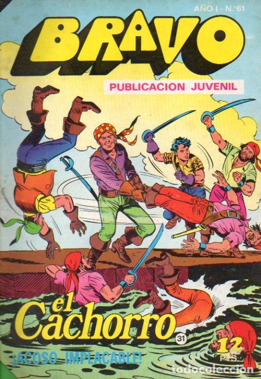Libros: BRAVO. A&ntilde;o I. N&ordm; 61. EL CACHORRO. ACOSO IMPLACABLE. Dibujos de Iranzo. - Foto 1