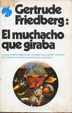 Libros: EL MUCHACHO QUE GIRABA. - Foto 1