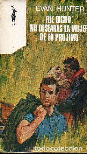 Libros: FUE DICHO: NO DESEAR&Aacute;S LA MUJER DE TU PR&Oacute;JIMO. - Foto 1