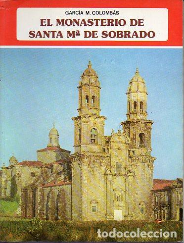 Libros: EL MONASTERIO DE SANTA MAR&Iacute;A DE SOBRADO. - Foto 1
