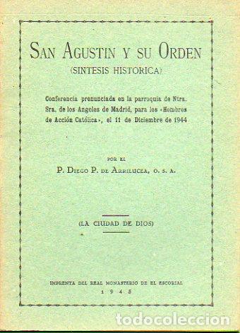 Libros: SAN AGUST&Iacute;N Y SU ORDEN. S&iacute;ntesis Hist&oacute;rica. Conferencia pronunciada en la Parroquia de Ntra. Sra. de