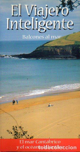 BALCONES AL MAR. EL MAR CANT&Aacute;BRICO Y EL OC&Eacute;ANO ATL&Aacute;NTICO.
