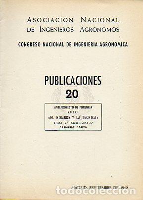 Libros: ANTEPROYECTO DE PONENCIA SOBRE &rdquo;EL HOMBRE Y LA T&Eacute;CNICA&rdquo;. - Foto 1