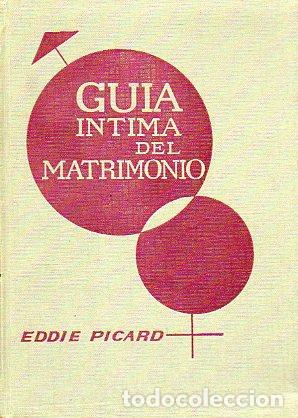 Libros: GU&Iacute;A &Iacute;NTIMA DEL MATRIMONIO. - Foto 1