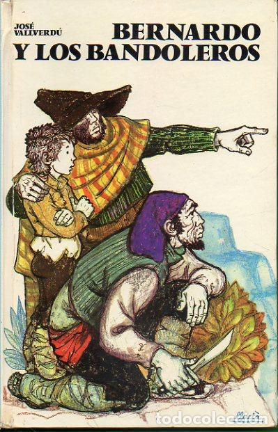 Libros: BERNARDO Y LOS BANDOLEROS. Ilustrs. Navarro Rod&oacute;n. - Foto 1