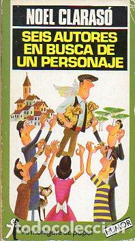 Libros: SEIS AUTORES EN BUSCA DE UN PERSONAJE. - Foto 1