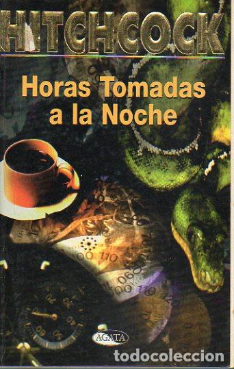 Libros: HORAS TOMADAS A LA NOCHE. - Foto 1