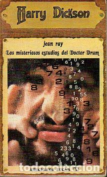 Libros: HARRY DICKSON. LOS MISTERIOSOS ESTUDIOS DEL DOCTOR DRUN. - Foto 1