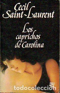 Libros: LOS CAPRICHOS DE CAROLINA. - Foto 1