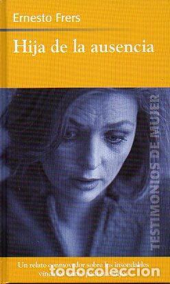 Libros: HIJA DE LA AUSENCIA. - Foto 1