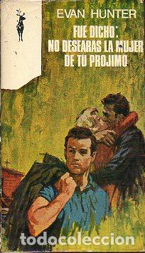 Libros: FUE DICHO: NO DESEAR&Aacute;S LA MUJER DE TU PR&Oacute;JIMO. - Foto 1