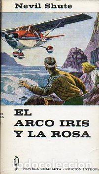 Libros: EL ARCO IRIS Y LA ROSA. - Foto 1