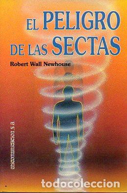 Libros: EL PELIGRO DE LAS SECTAS. - Foto 1