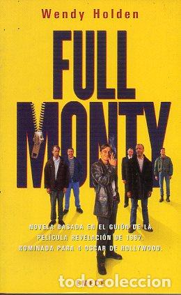 Libros: FULL MONTY. Basado en el gui&oacute;n de Simon Beaufoy. - Foto 1