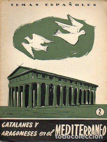Libros: CATALANES Y ARAGONESES EN EL MEDITERR&Aacute;NEO. - Foto 1