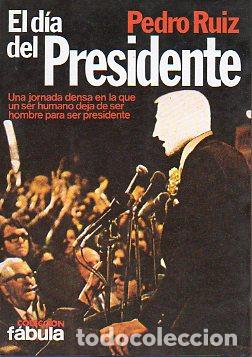 Libros: EL D&Iacute;A DEL PRESIDENTE. 1&ordf; ed. - Foto 1