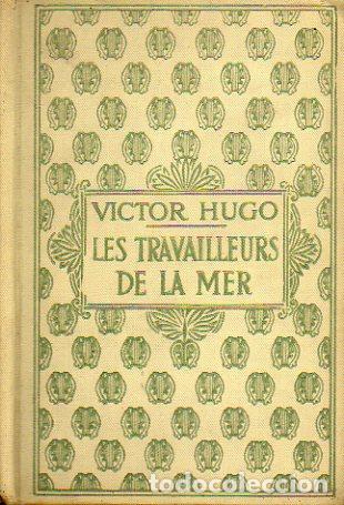 LES TRAVAILLEURS DE LA MER. Tome Deuxi&egrave;me.