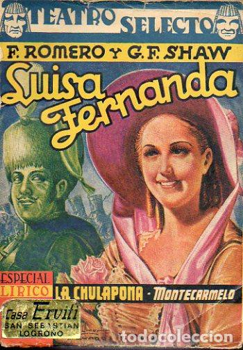 Libros: TEATRO SELECTO. LUIS FERNANDA / LA CHULAPONA / MONTE CARMELO. - Foto 1