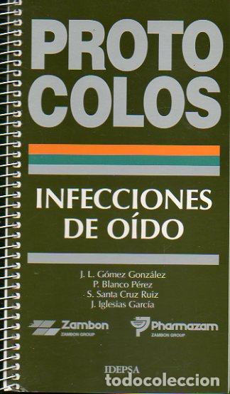 Libros: PROTOCOLOS. INFECCIONES DE O&Iacute;DO. - Foto 1