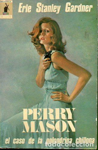Libros: PERRY MASON. EL CASO DE LA GOLONDRINA CHILLONA. - Foto 1