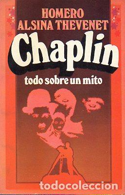 Libros: CHAPLIN. TODO SOBRE UN MITO. 1&ordf; ed. - Foto 1