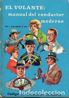 Libros: EL VOLANTE: MANUAL DEL CONDUCTOR MODERNO. - Foto 1