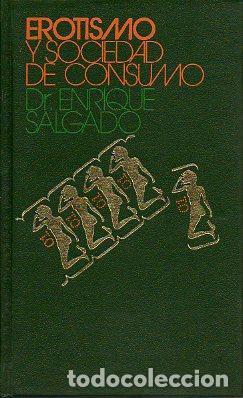 Libros: EROTISMO Y SOCIEDAD DE CONSUMO. - Foto 1