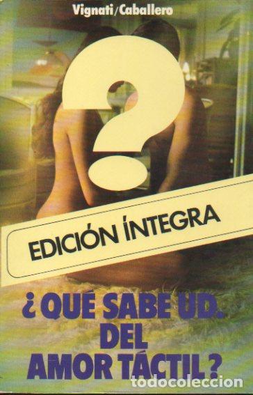 Libros: &iquest;QU&Eacute; SABE USTED DEL AMOR T&Aacute;CTIL? - Foto 1