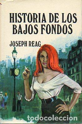 Libros: HISTORIA DE LOS BAJOS FONDOS. - Foto 1