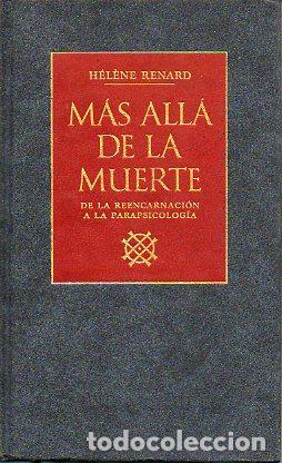 Libros: M&Aacute;S ALL&Aacute; DE LA MUERTE. De la reencarnaci&oacute;n a la parapsicolog&iacute;a. - Foto 1