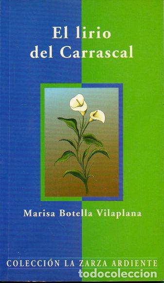 Libros: EL LIRIO DEL CARRASCAL. - Foto 1
