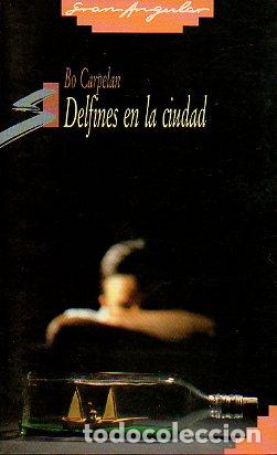 Libros: DELFINES EN LA CIUDAD. 1&ordf; ed. - Foto 1